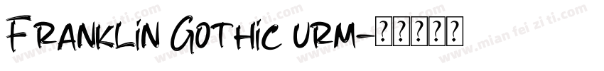 Franklin Gothic urm字体转换